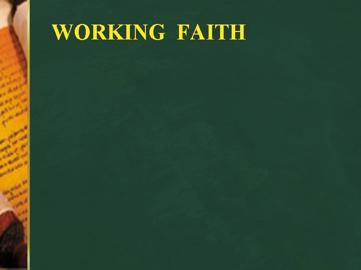 WORKING FAITH 