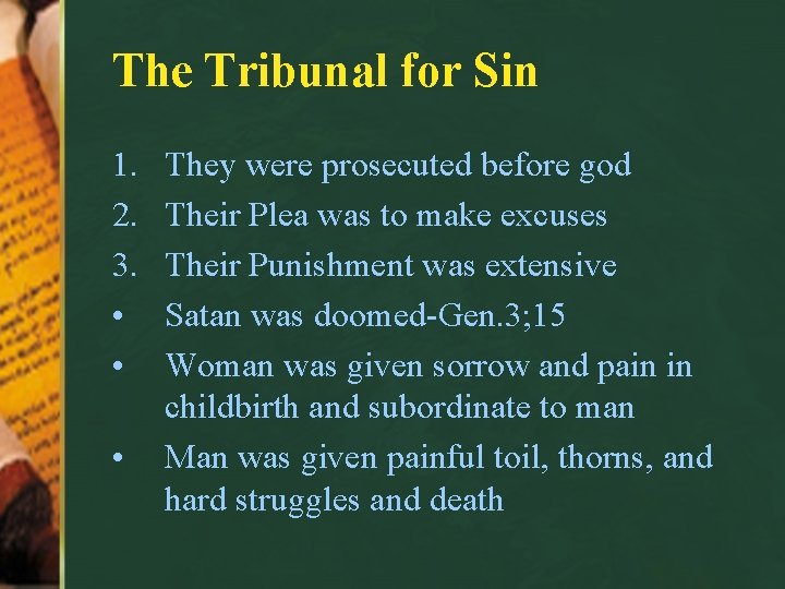 The Tribunal for Sin 1. 2. 3. • • • They were prosecuted before