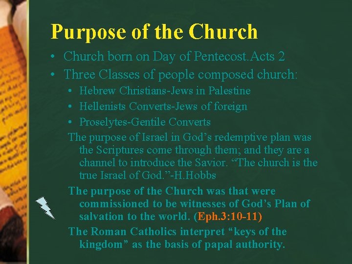 Purpose of the Church • Church born on Day of Pentecost. Acts 2 •