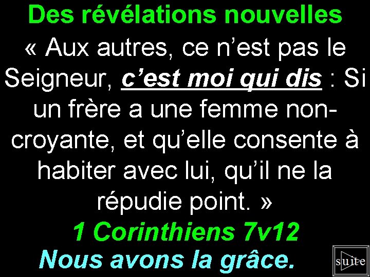 Des révélations nouvelles « Aux autres, ce n’est pas le Seigneur, c’est moi qui