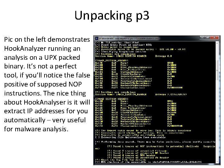 Unpacking p 3 Pic on the left demonstrates Hook. Analyzer running an analysis on