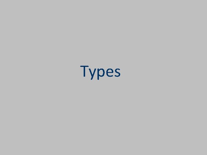 Types 