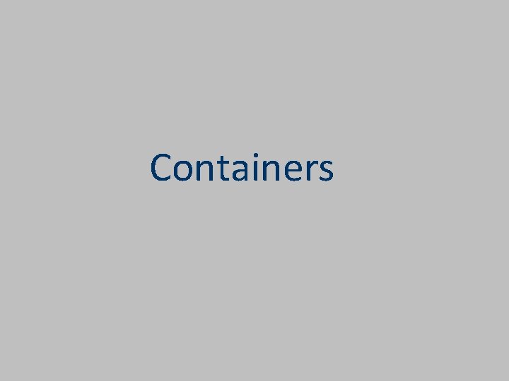 Containers 