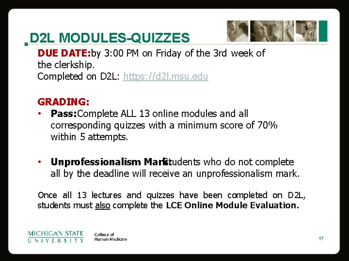 D 2 L MODULES-QUIZZES DUE DATE: by 3: 00 PM on Friday of the
