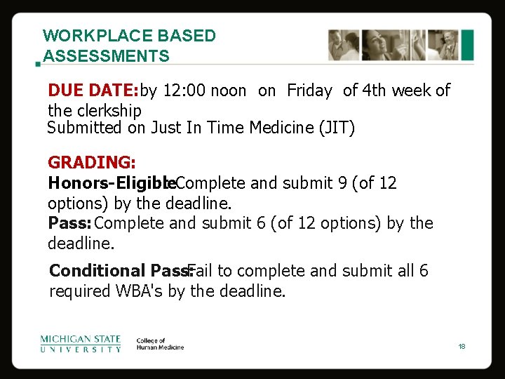 WORKPLACE BASED ASSESSMENTS DUE DATE: by 12: 00 noon on Friday of 4 th