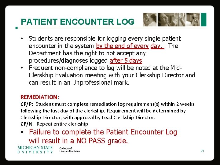 PATIENT ENCOUNTER LOG • • Students are responsible for logging every single patient encounter