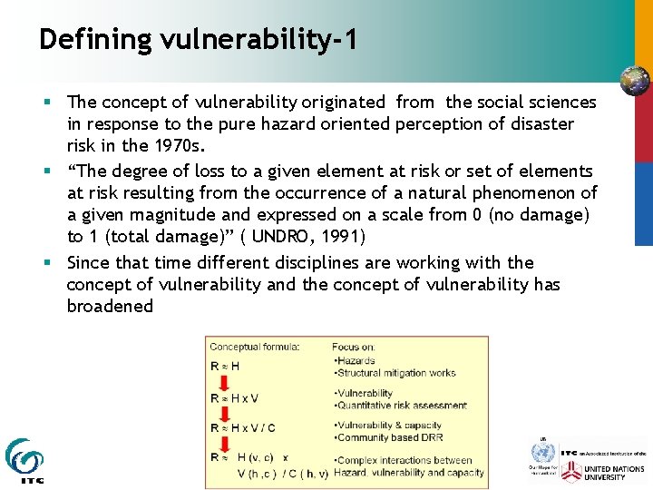Defining vulnerability-1 § The concept of vulnerability originated from the social sciences in response