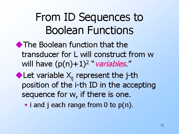 From ID Sequences to Boolean Functions u. The Boolean function that the transducer for