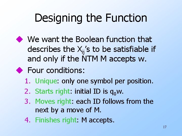 Designing the Function u We want the Boolean function that describes the Xij’s to