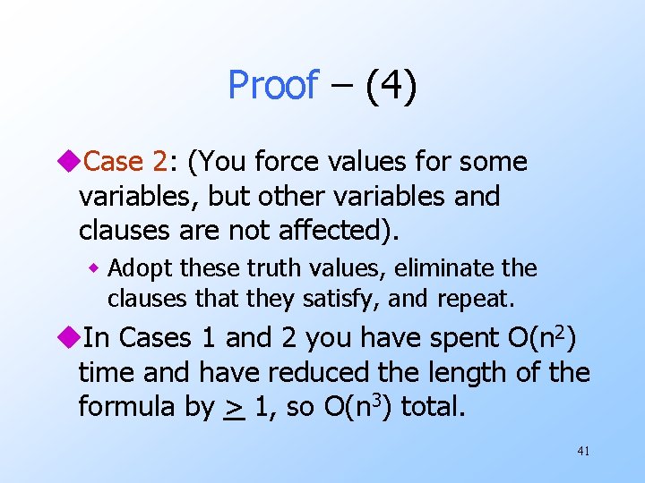 Proof – (4) u. Case 2: (You force values for some variables, but other