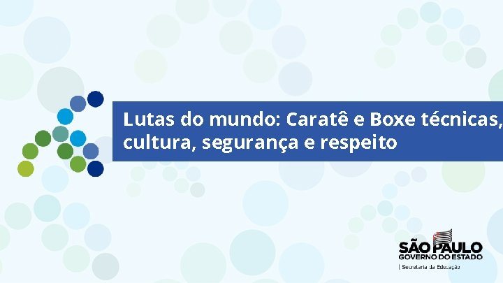 Lutas do mundo: Caratê e Boxe técnicas, cultura, segurança e respeito 