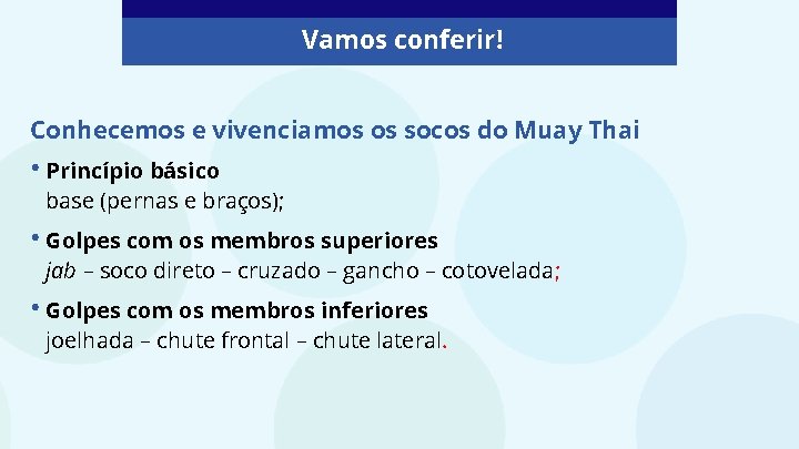 Vamos conferir! Conhecemos e vivenciamos os socos do Muay Thai • Princípio básico base