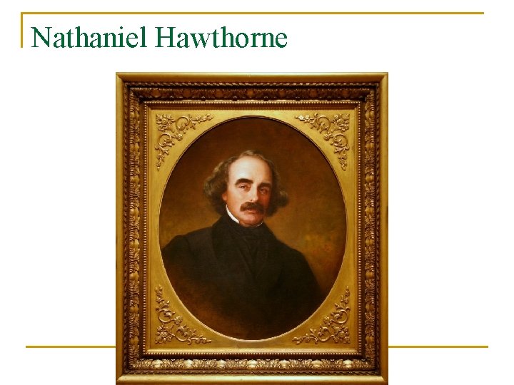 Nathaniel Hawthorne 