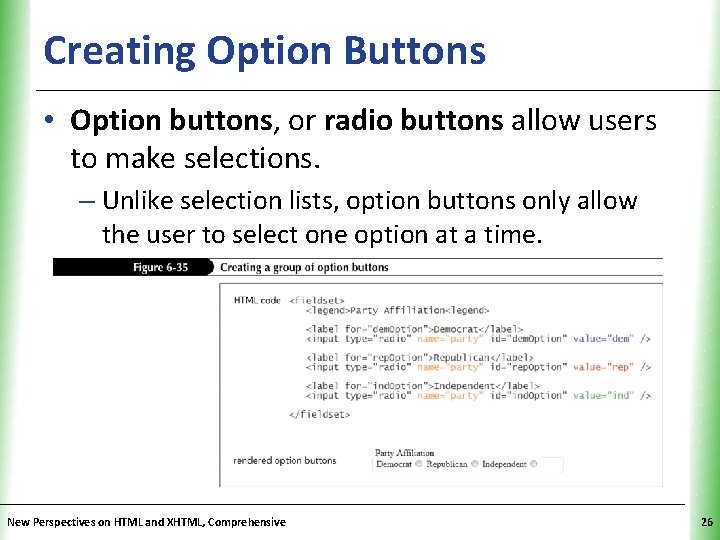 Creating Option Buttons XP • Option buttons, or radio buttons allow users to make Creating Option Buttons XP • Option buttons, or radio buttons allow users to make