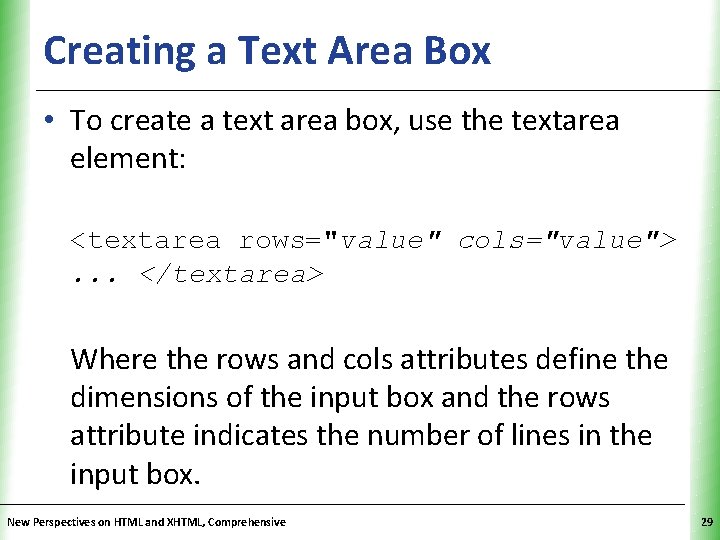 Creating a Text Area Box XP • To create a text area box, use Creating a Text Area Box XP • To create a text area box, use