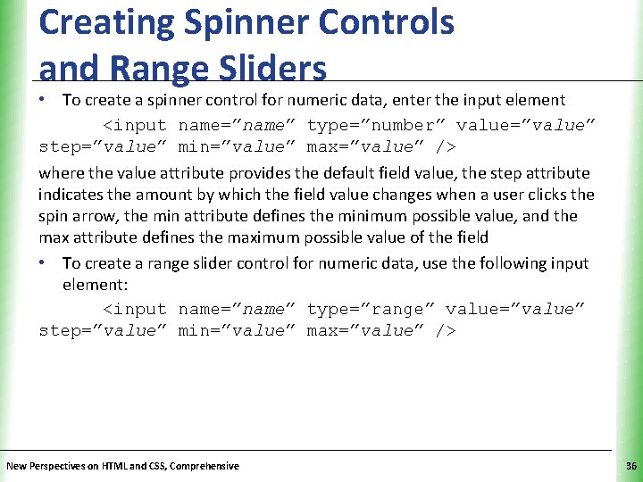 Creating Spinner Controls and Range Sliders XP • To create a spinner control for Creating Spinner Controls and Range Sliders XP • To create a spinner control for