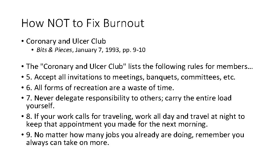 How NOT to Fix Burnout • Coronary and Ulcer Club • Bits & Pieces,