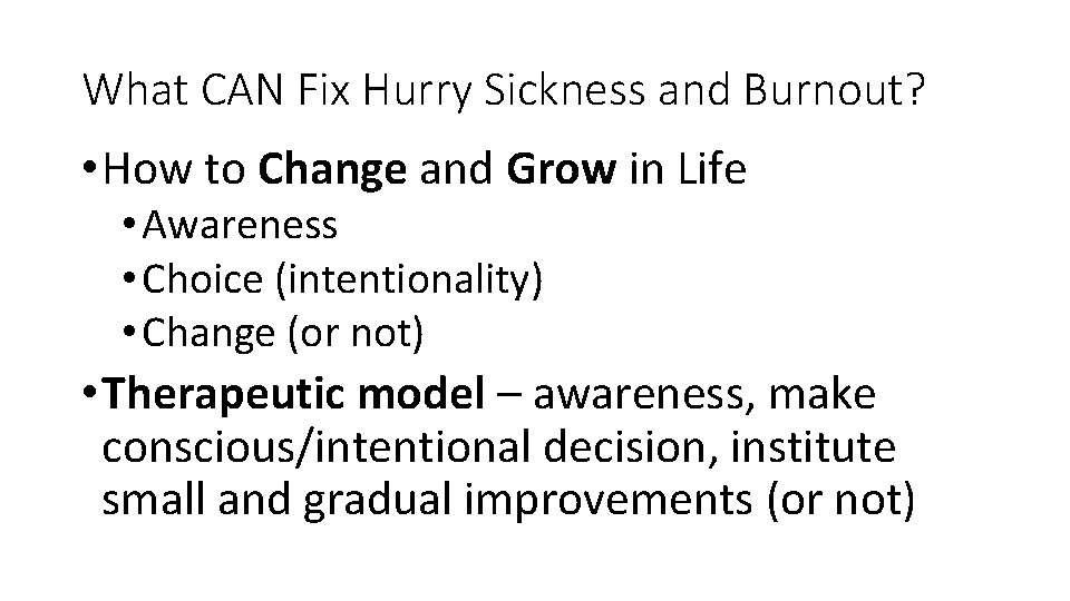 What CAN Fix Hurry Sickness and Burnout? • How to Change and Grow in