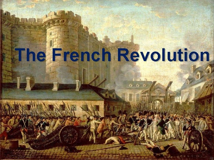 The French Revolution 