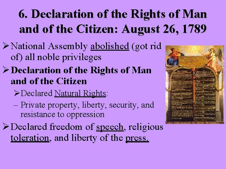 6. Declaration of the Rights of Man and of the Citizen: August 26, 1789