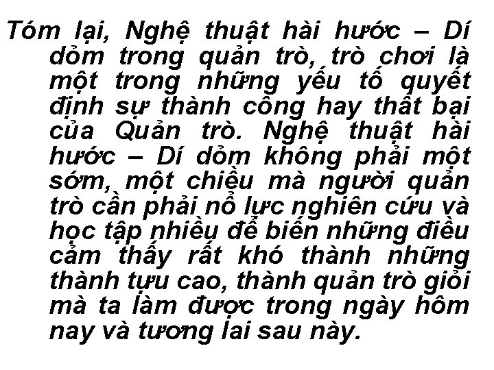 Tóm lại, Nghệ thuật hài hước – Dí dỏm trong quản trò, trò chơi