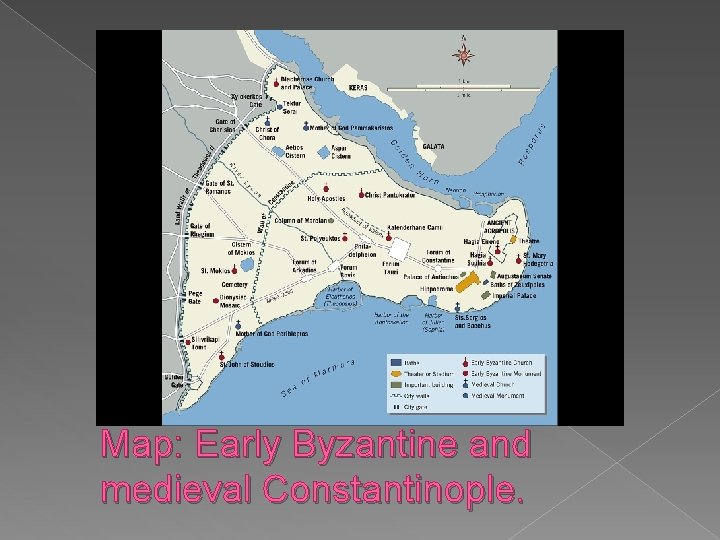 Map: Early Byzantine and medieval Constantinople. 