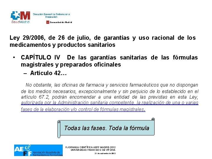 Ley 29/2006, de 26 de julio, de garantías y uso racional de los medicamentos