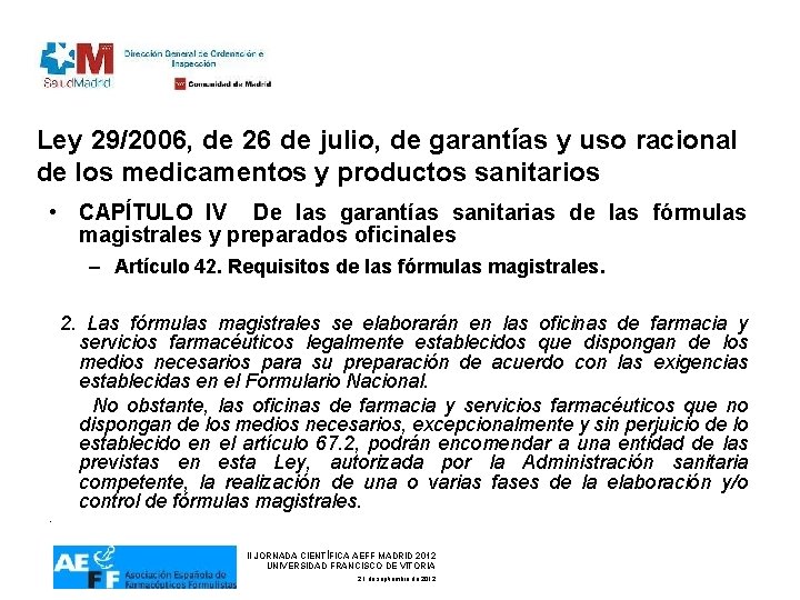 Ley 29/2006, de 26 de julio, de garantías y uso racional de los medicamentos