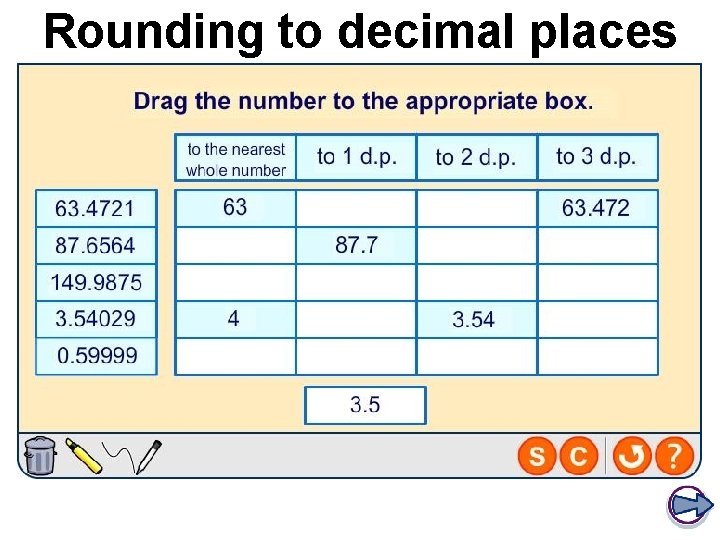 Rounding to decimal places Rounding to decimal places