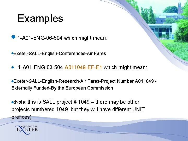 Examples 1 -A 01 -ENG-06 -504 which might mean: Exeter-SALL-English-Conferences-Air Fares 1 -A 01