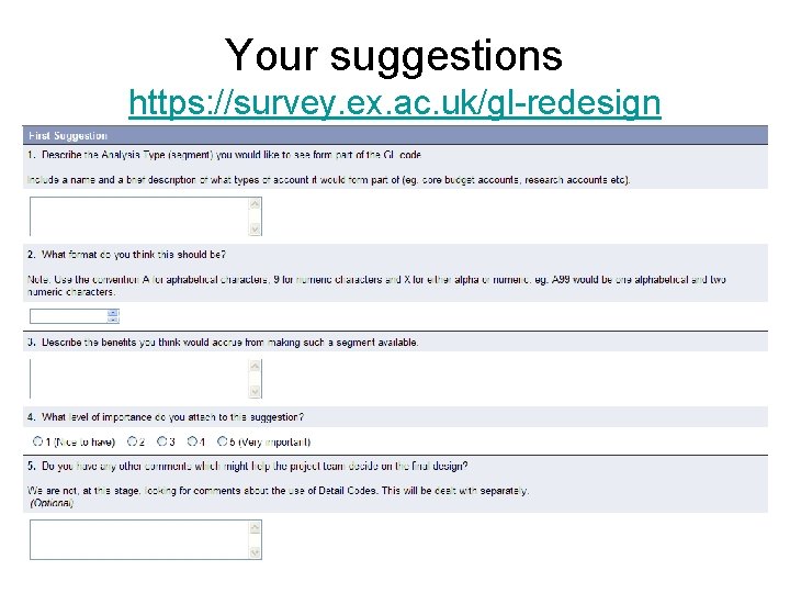 Your suggestions https: //survey. ex. ac. uk/gl-redesign 