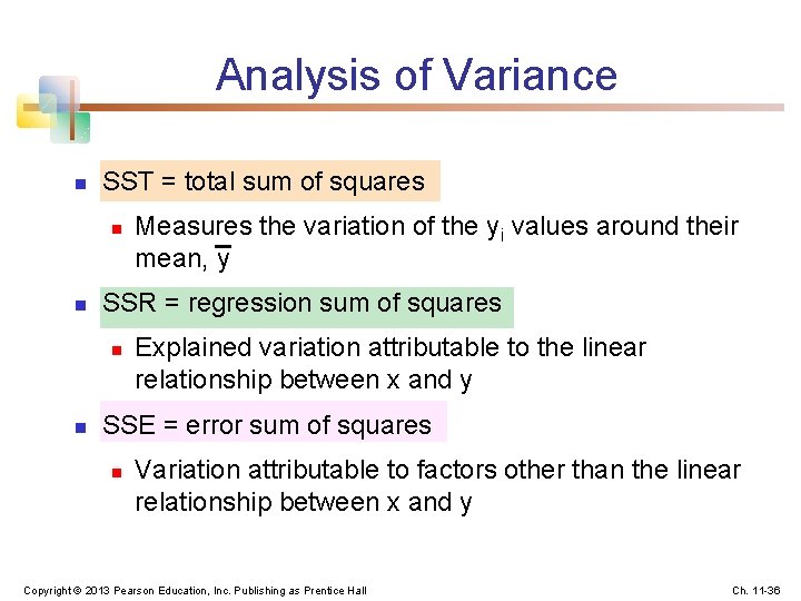 Analysis of Variance n SST = total sum of squares n n SSR =
