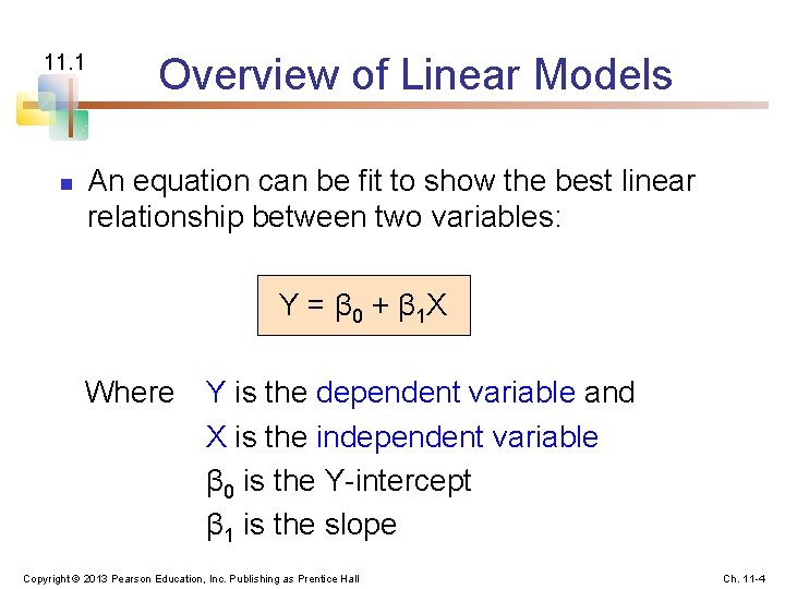 11. 1 n Overview of Linear Models An equation can be fit to show