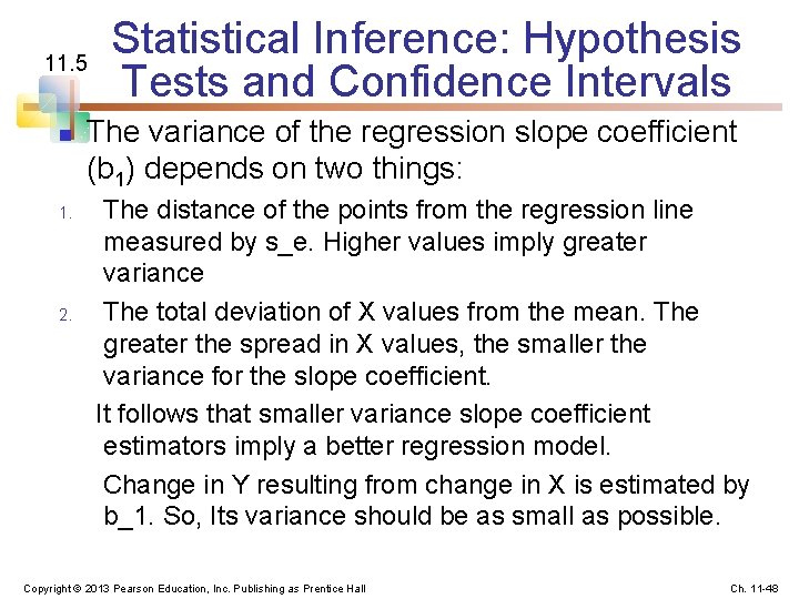 11. 5 n 1. 2. Statistical Inference: Hypothesis Tests and Confidence Intervals The variance