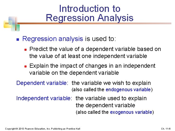 Introduction to Regression Analysis n Regression analysis is used to: n n Predict the