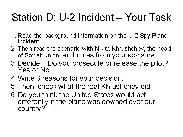 Station D: U-2 Incident – Your Task 1. Read the background information on the