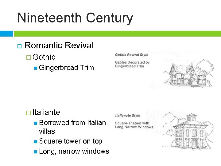 Nineteenth Century Romantic Revival � Gothic Gingerbread Trim � Italiante Borrowed from Italian villas