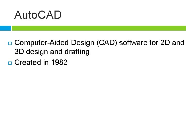 Auto. CAD Computer-Aided Design (CAD) software for 2 D and 3 D design and
