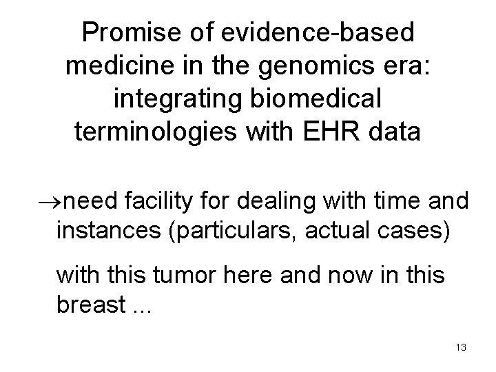 Promise of evidence-based medicine in the genomics era: integrating biomedical terminologies with EHR data