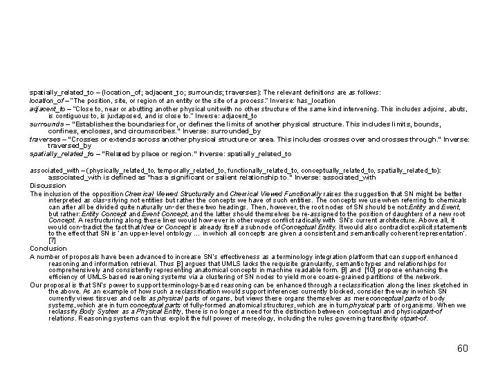 spatially_related_to – (location_of; adjacent_to; surrounds; traverses): The relevant definitions are as follows: location_of –