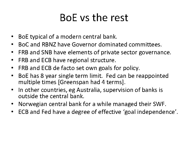 Bo. E vs the rest Bo. E typical of a modern central bank. Bo.