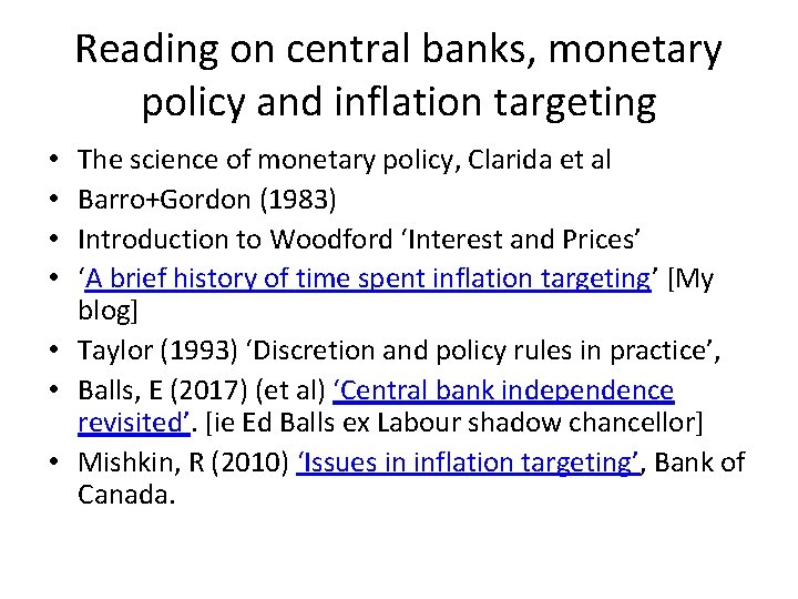 Reading on central banks, monetary policy and inflation targeting The science of monetary policy,