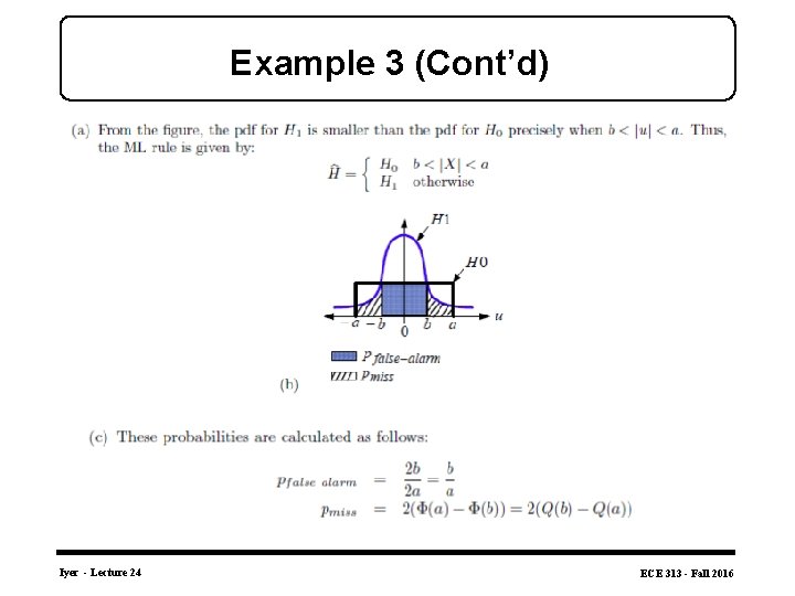 Example 3 (Cont’d) Iyer - Lecture 24 ECE 313 - Fall 2016 