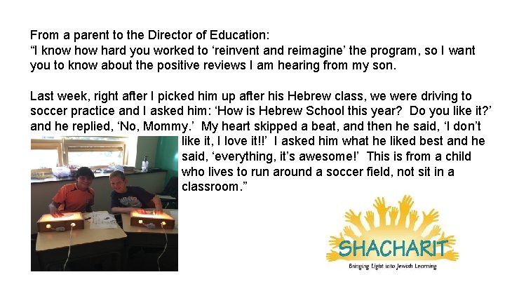 From a parent to the Director of Education: “I know hard you worked to