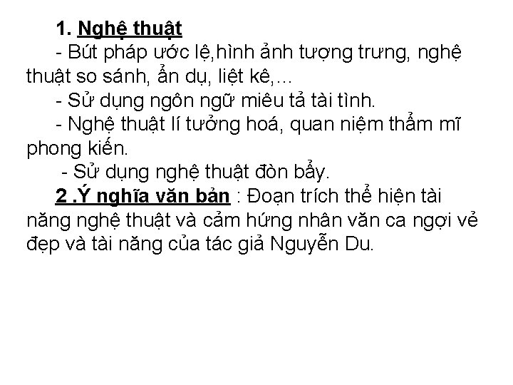 1. Nghệ thuật - Bút pháp ước lệ, hình ảnh tượng trưng, nghệ thuật