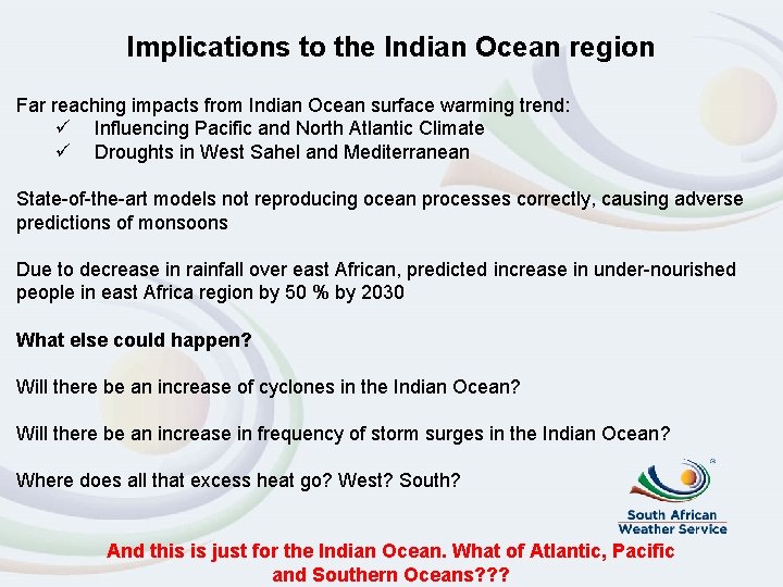 Implications to the Indian Ocean region Far reaching impacts from Indian Ocean surface warming