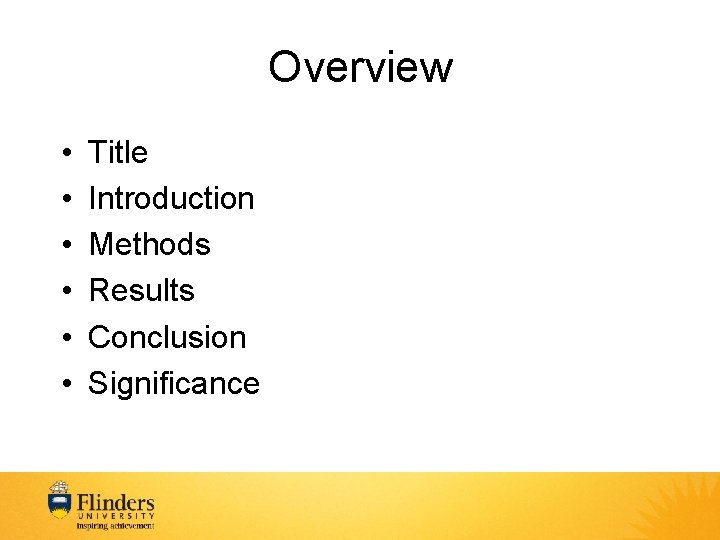 Overview • • • Title Introduction Methods Results Conclusion Significance 