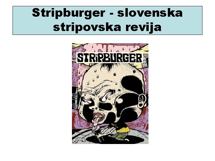 Stripburger - slovenska stripovska revija 