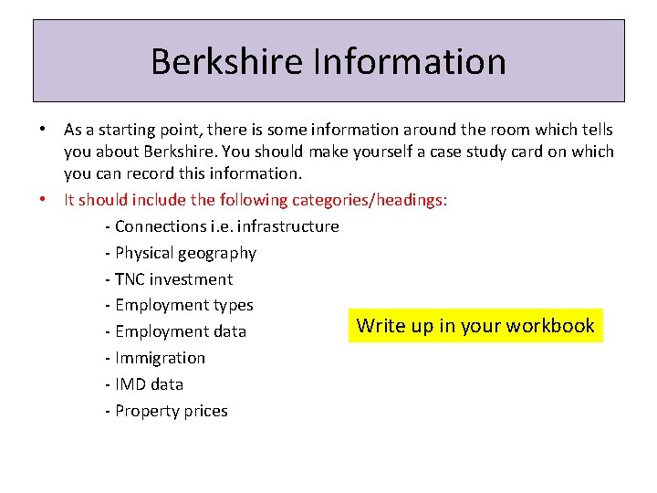 Berkshire Information • As a starting point, there is some information around the room