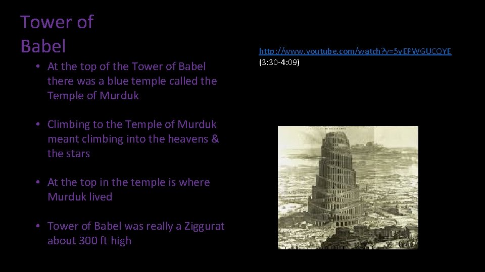 Tower of Babel • At the top of the Tower of Babel there was